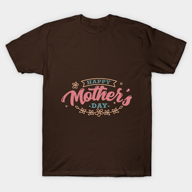 Mothers Days Clothing Accessories T-Shirt by AxmiStore